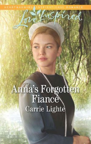 [Amish Country Courtships 01] • Anna's Forgotten Fiancé